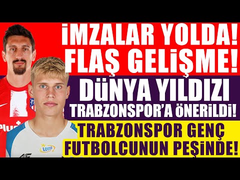 Flaş gelişme! İmzalar yolda! Dünya yıldızı Trabzonspor'a önerildi! Trabzonspor genç ismin peşinde!