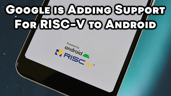 RISC-V is Coming to Android (Eventually) - 天天要聞