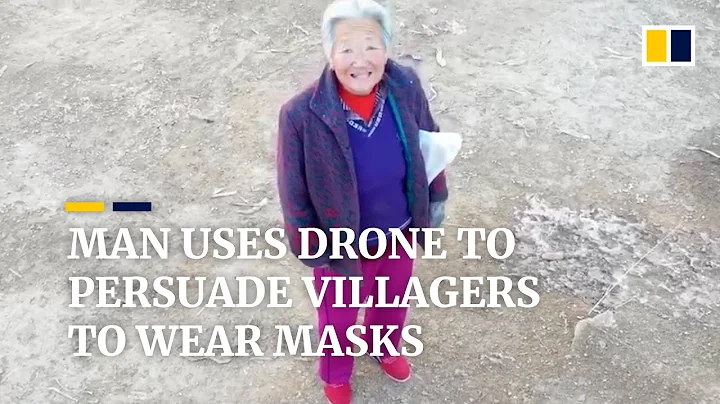 Man uses drone to persuade villagers to wear masks in China - DayDayNews