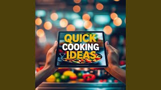 Download Lagu Quick Cooking Ideas