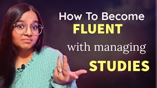 How To Become Fluent in English with College and Studies