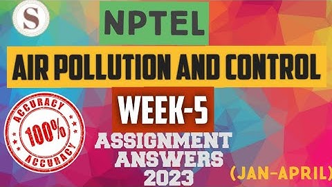 Air Pollution and Control || NPTEL week 5 assignment answers 2023 || #nptel #airpollutioncontrol