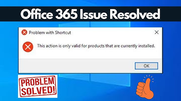 The action is only valid for products that are currently installed | MS Excel Fixed