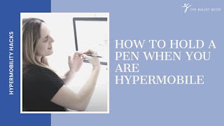 Episode 1:  How to hold a pen when you're hypermobile