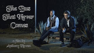 The Bus That Never Comes