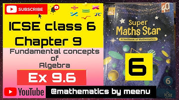ICSE mathematics class 6, Super maths star class 6, Chapter 9, Fundamental concepts of Algebra,Ex9.6