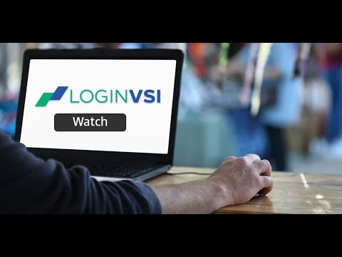 Login VSI: Painless and Problem Free End-User Computing