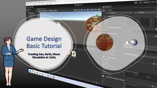 Game Design Tutorial for Begginers: Creating Sun, Earth and Moon Simulation in Unity 3d