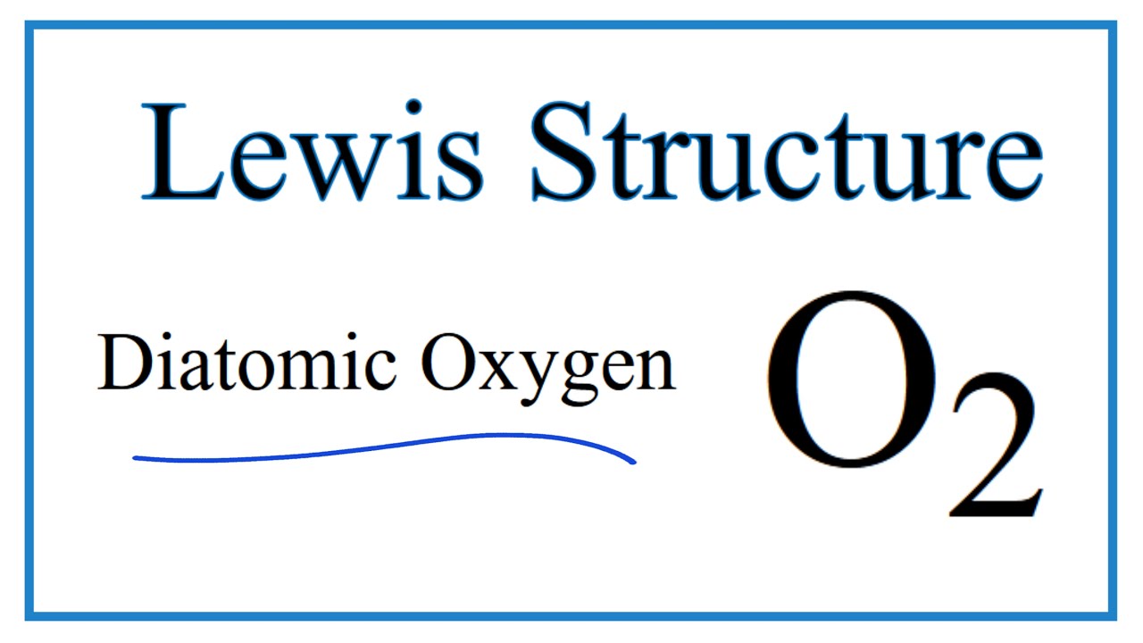 Lewis Structure for O2, O2, O2 Electron Dot Structure, Electron Dot Structu...