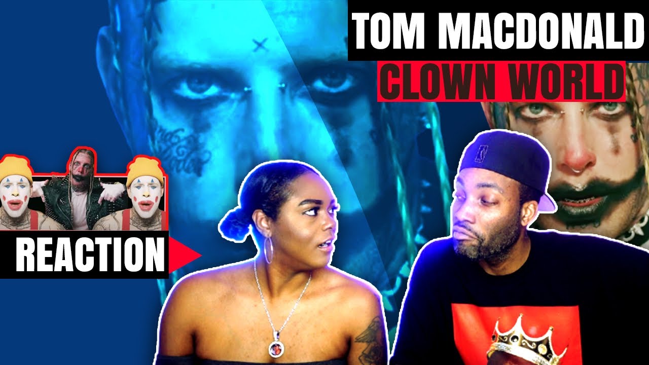 TOM MACDONALD - “CLOWN WORLD”| FIRST TIME REACTION... LISTEN WITH CAUTION...#ClownWorldreaction 🔥🔥