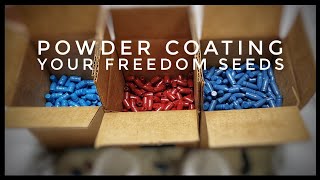 How To: Powder Coating Your Freedom Seeds - 3 Bullets - 2 Powders - Foil vs. Parchment?