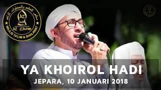 Ya Khoirol Hadi Tasama - Az-zahir Habib Bidin @ Hari Jadi Jepara 10 April 2018