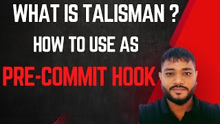 What is Talisman How to install as a pre-commit Hook in DevSecOps by @CodeKamikaze | DevSecOps screenshot 3