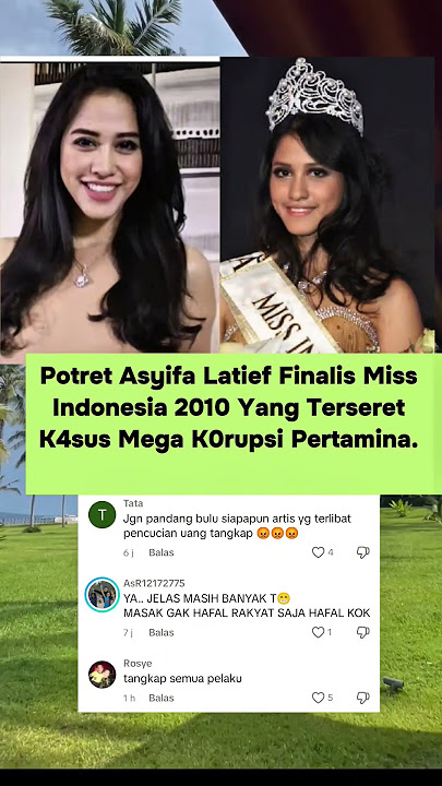 Sosok Asyifa Latief Finalis Miss Indonesia 2010 Diduga Ikut Dlm K4sus K0rupsi Pertamina