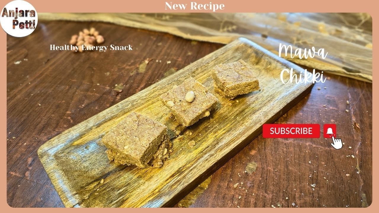 Mawa Chikki Recipe Anjara Petti | Instant Energy Sweet | No Sugar Sweet Recipe