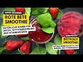 Natürliche Bombe 🌱 Rote-Bete-Smoothie 🌱 Für Detox, Fettverbrennung und Vitaminpower.