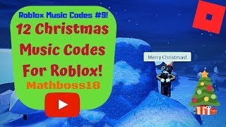 12 ROBLOX MUSIC CODES FOR CHRISTMAS 2019! (Roblox Music Codes #9!)