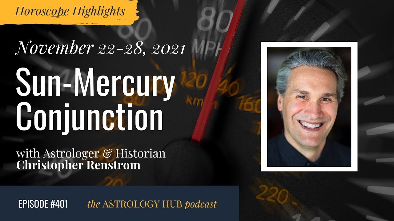  HOROSCOPE HIGHLIGHTS Sun Mercury Conjunction W Christopher Renstrom 