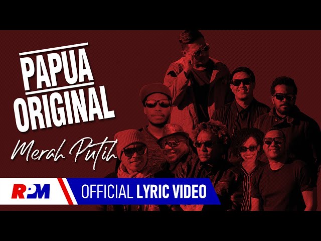 Papua Original - Merah Putih (Official Lyric Video) class=