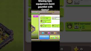 Epic Equipment Maxing with Gems🥵😱 #clashofclans #dragonduke #coc #games #gaming