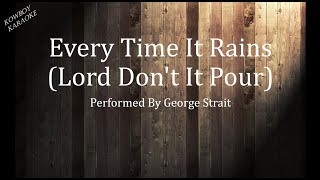 Every Time It Rains Lord Don't It Pour- George Strait karaoke