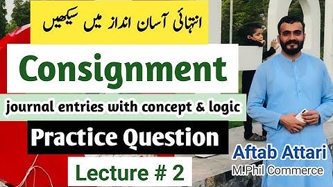 Consignment account | consignment b.com | journal entries of consignment | advanced accounting