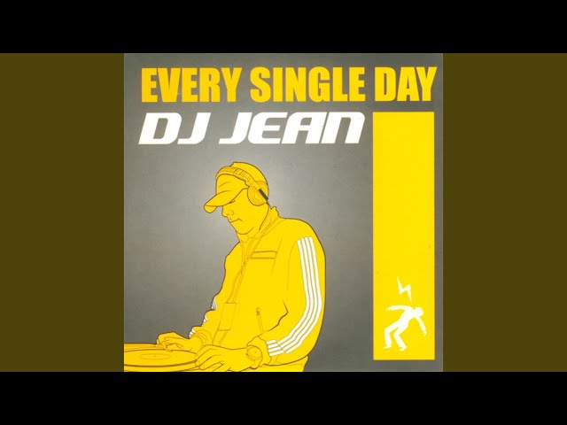 DJ Jean - #16 Every Single Day