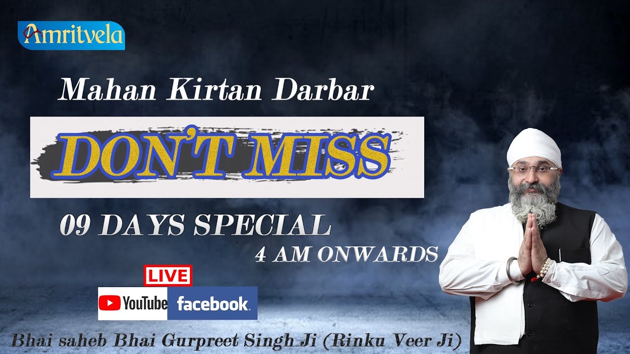 Dont Miss 9 Days Special Mahan Kirtan Darbar Amritvela Trust