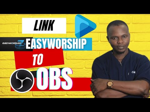 How to Link Easyworship to OBS Studio in few simple steps - YouTube