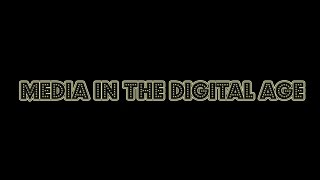 Media in the Digital Age