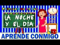 El DÍA y La NOCHE 🌍 CIENCIAS SOCIALES | VÍDEO Educativo Para NIÑOS 💥 Aprende Conmigo