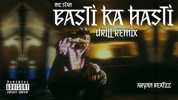 MC STAN - Basti Ka Hasti [Drill Remix] (Music Video) |Prod.By Aryan Beatzz|