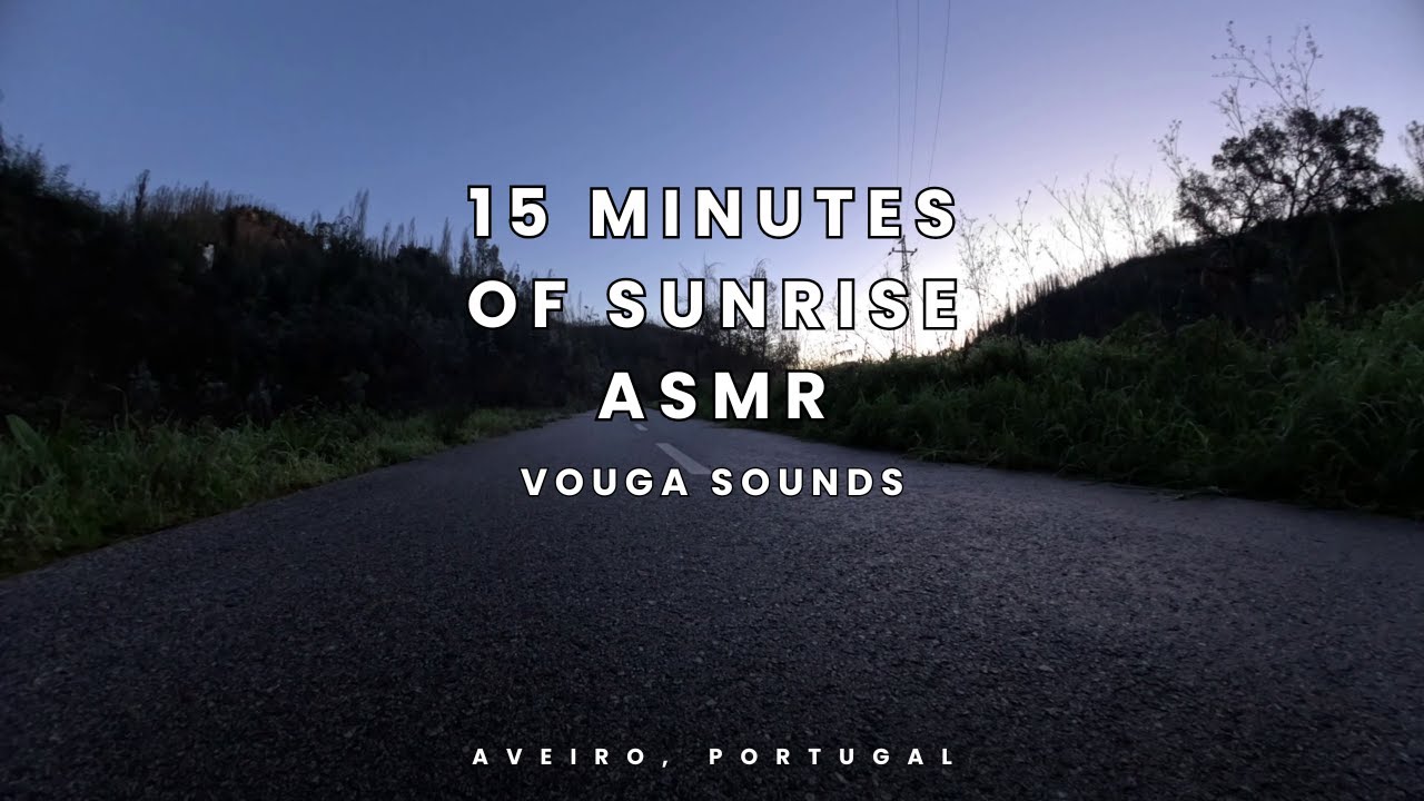 15 Minutes of Vouga Eco-Trail Sunrise ASMR