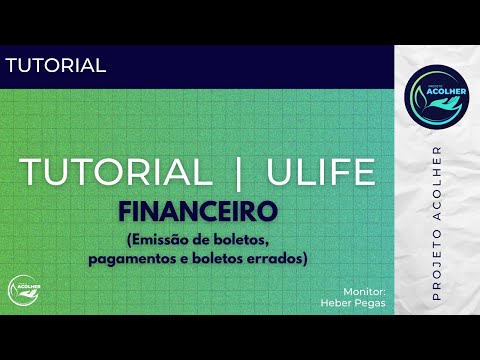 TUTORIAL | ULIFE | Financeiro