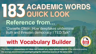 183 Academic Words Quick Look Ref from "How deepfakes undermine truth and threaten democracy | TED"