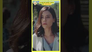 La Mejor SERIE TURCA De VENGANZA