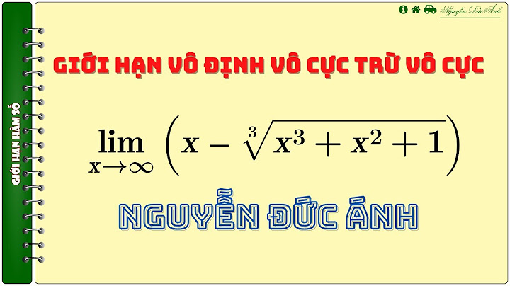 Các bài toán tính lim căn bậc ba năm 2024