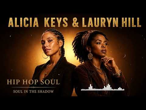 Alicia Keys & Lauryn Hill – Hip Hop Soul Frequencies | Neo Soul & Conscious Rap Vibes