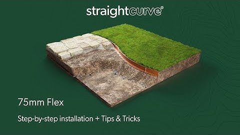 Straightcurve® Flex Garden Edging - 75 mm - 3 inch - Installation and Tips Video