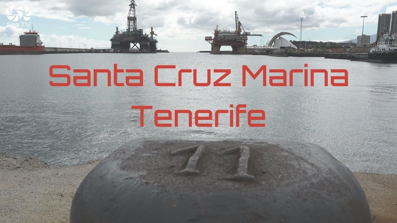 Sail Spain | Santa Cruz Marina | Tenerife | sea tv | sailing |