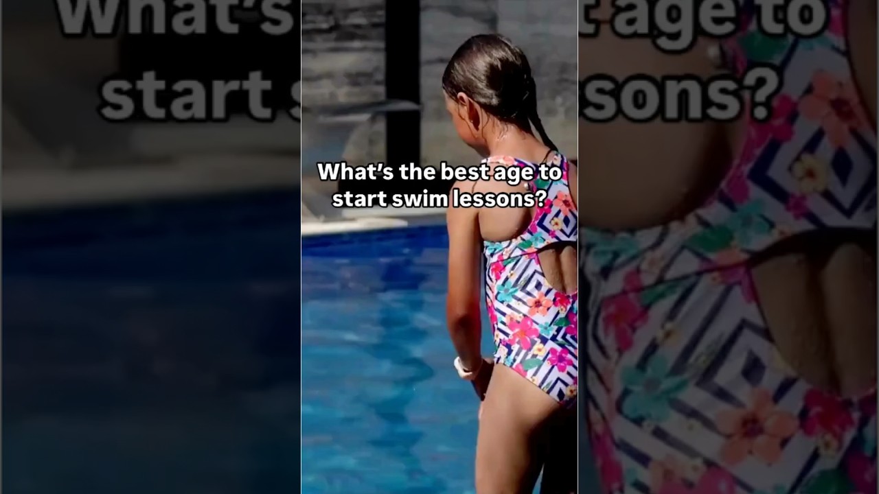 What’s the best age to start swim lessons?