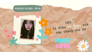 Download Lagu Tiết lộ tình đầu 11 năm... 🙈 | Podcast cô Dẹo số 06