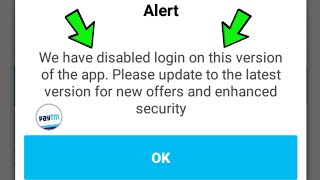 Paytm Login Problem We Have Disabled Login On This Version Of The App Update The Latest Version