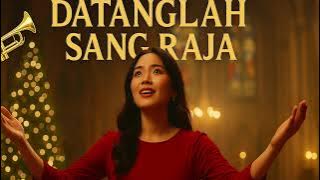 🎺 DATANGLAH SANG RAJA - Luther Sipahutar | Lagu Natal Terbaru 2025 | Pop Worship Anthem Megah 