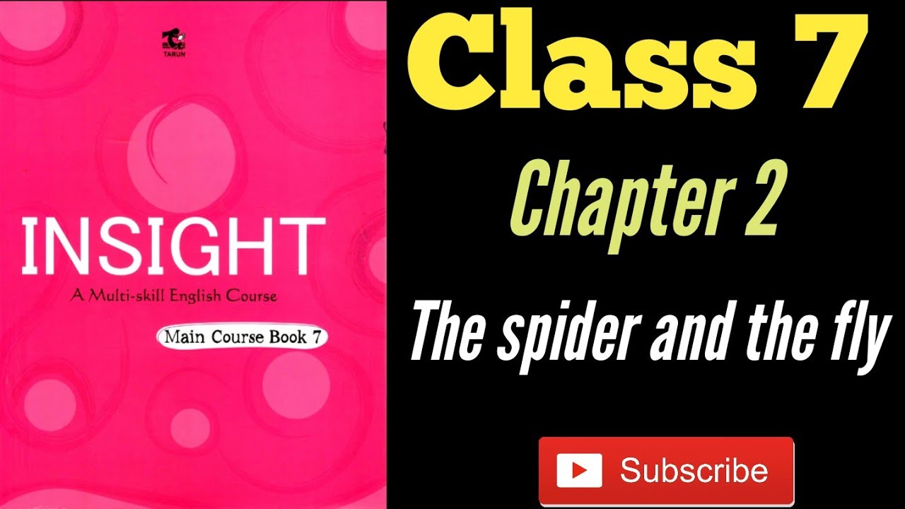 the-spider-and-the-fly-class-7-insight-chapter-2-english-youtube