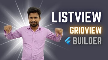 Flutter - ListView.builder vs GridView.builder By Sudish