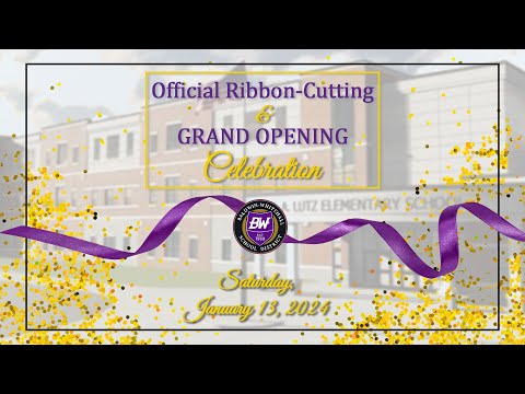 R. A. Lutz Elementary School Official Ribbon-Cutting & Grand Opening Celebration