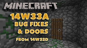 Minecraft 1.8 Snapshot | 14w33a 14w33 | Bug Fixes & 14w32d features