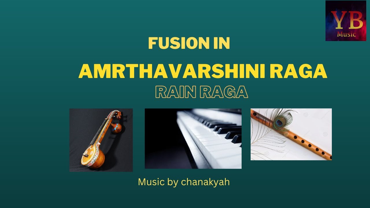 Fusion in Amrthavarshini Raga [Rain Raga ] - YouTube