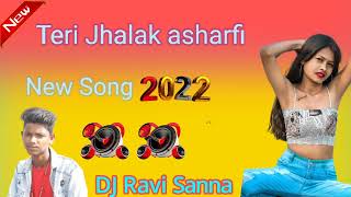 तर झलक अशरफ Dj Mix 2022 Ravi Sanna 